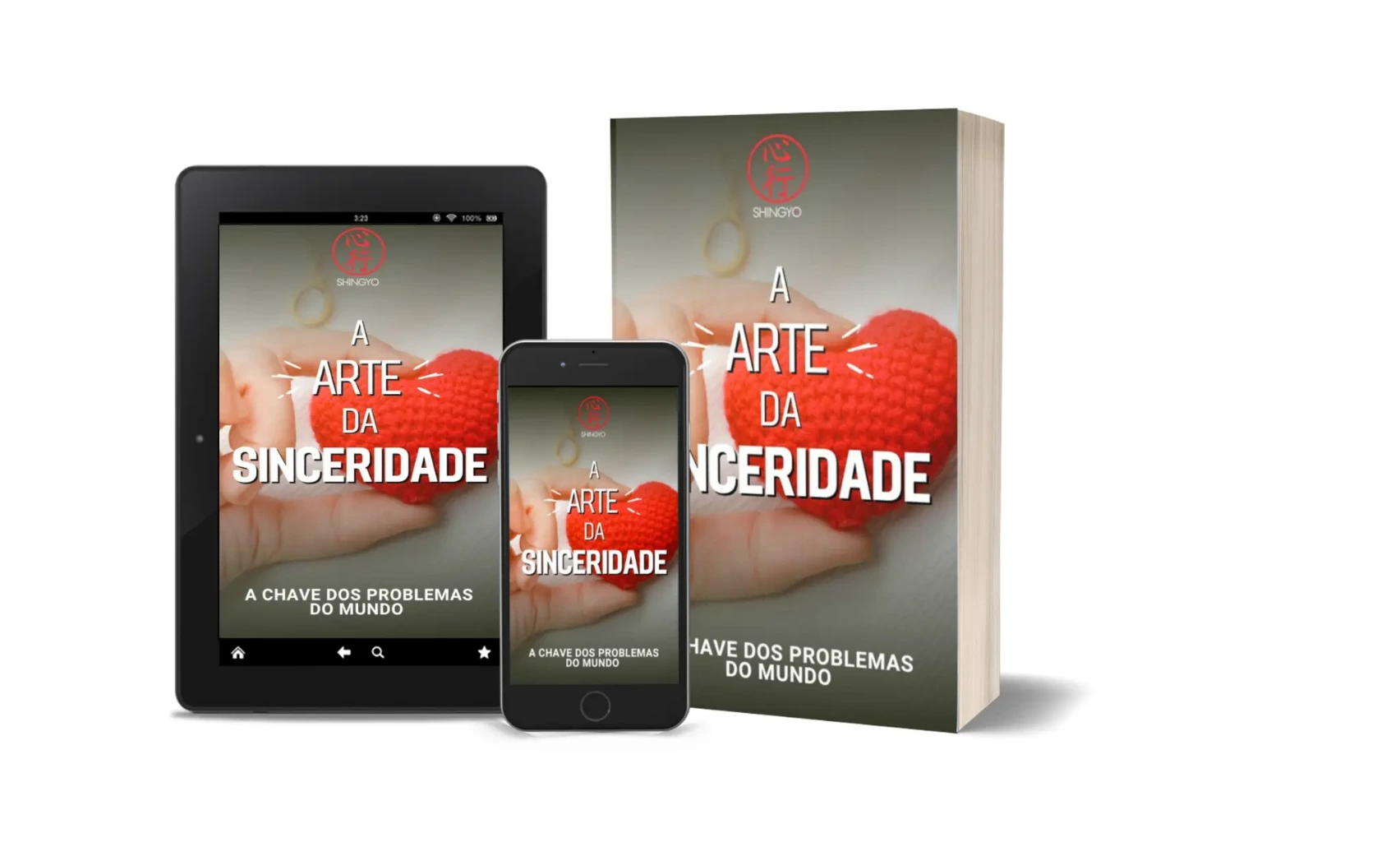 Mockup do livro 'A Arte da Sinceridade' nas versões impressa, tablet e smartphone. A obra é um guia de autoconhecimento e transformação do Kokoro baseado na filosofia Shingyo.